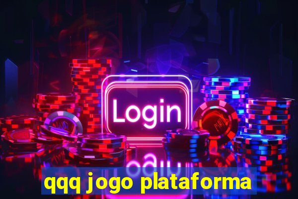 qqq jogo plataforma